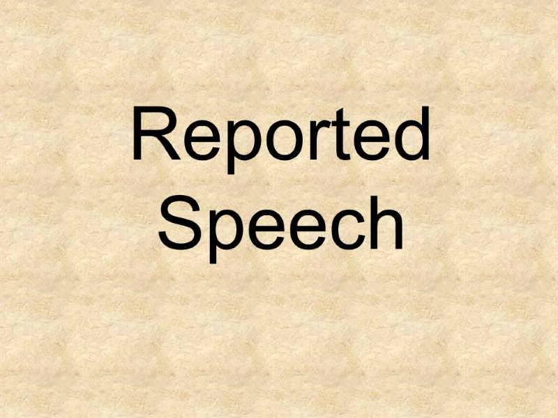 Reported Speech